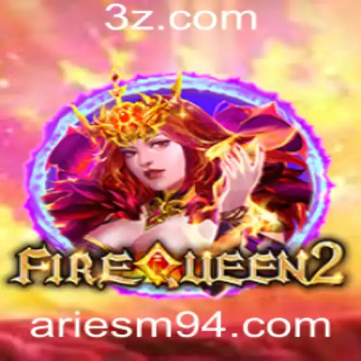 Descubra o Mundo Emocionante de FireQueen2: Um Mergulho no Jogo do Momento